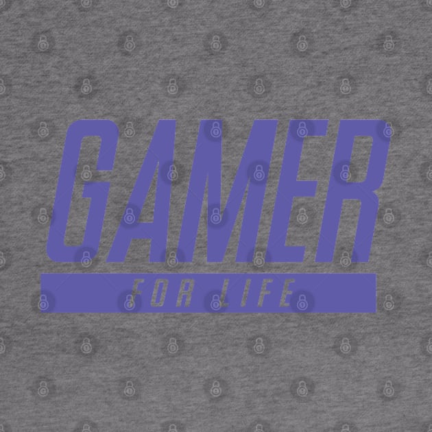 Gamer for Life CLASSIC EDITION by old_school_designs